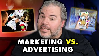 The Difference Between Marketing and Advertising