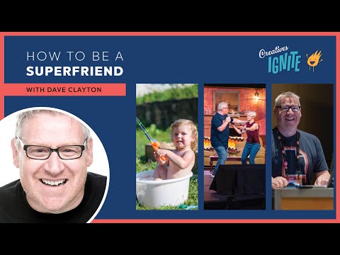 How to be a Superfriend with Dave Clayton Part 1