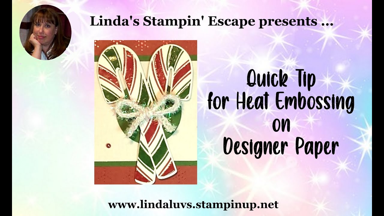 Quick Tip for Heat Embossing Designer Paper Add FUN & Texture