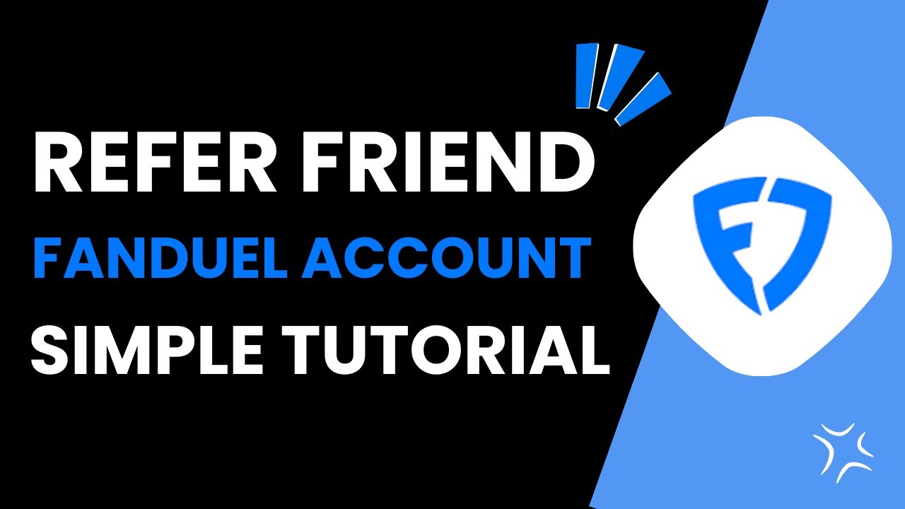 How To Refer A Friend On Fanduel   Full Guide