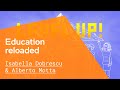 Isabella Dobrescu & Alberto Motta | Education reloaded