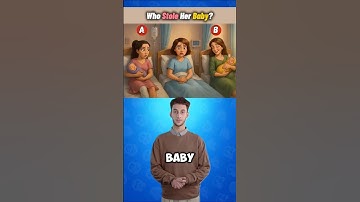 Who Stole Her Baby? #quiz #quiztime #riddles #brainteasers #logicpuzzles #ytshorts
