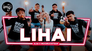 Lihai - Alsa Ft. IndomusikTeam | PETIK