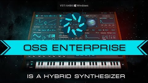 OSS Enterprise is a hybrid synthesizer FREE