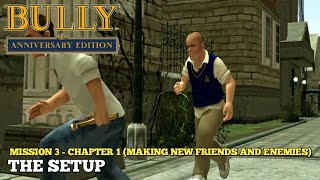 The Setup - Mission #3 - Bully: Anniversary Edition
