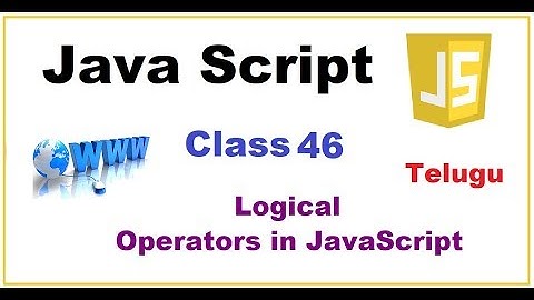 What are Logical Operators in JavaScript Telugu | Operators inJavaScript | VLR Training Class46