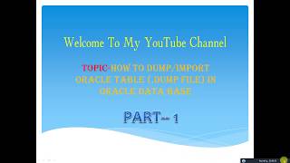 How To Dump /  Import Oracle Table in Oracle  Database.