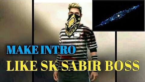 SK SABIR INTRO MAKING | FREEFIRE SK SABIR INTRO |