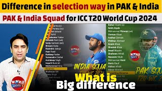Difference in selection way in PAK Squad and India Squad for ICC T20 World Cup 2024