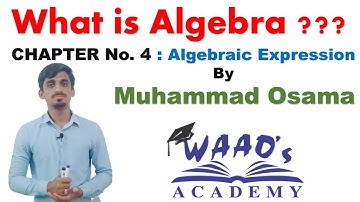 Algebraic Expressions in Urdu | Ch # 04 | Part - 01 | Muhammad Osama