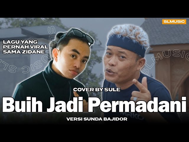 BUIH JADI PERMADANI (COVER BY SULE) class=