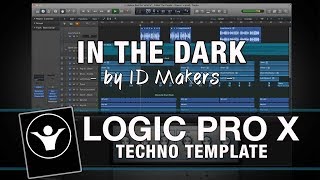Logic Pro X Template - Techno - In The Dark by ID Makers