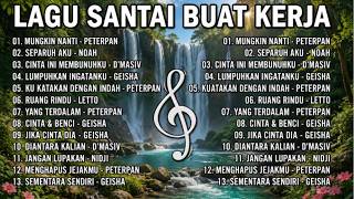 Lagu Santai Buat Kerja  Lagu Nostalgia 2026  Top Hits Playlist 2026