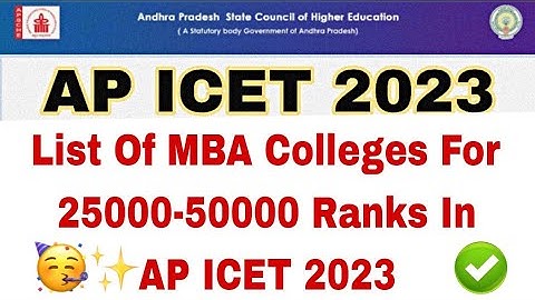 AP ICET Counselling 2023 || List Of MBA Colleges Accepting 25000-50000 Ranks In AP ICET 2023 ||