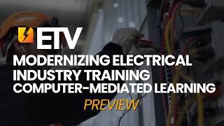 Preview: Modernizing Electrical Industry Training: Computer-Mediated Learning