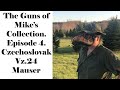The Guns of Mikes Collection-Ep 4: Czechoslovakian Vz24 Mauser. Romanian Contract.