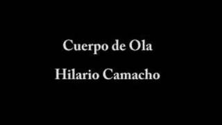 Miniatura de "Hilario Camacho - Cuerpo de Ola"