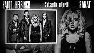 Video thumbnail of "Haloo Helsinki! - Seitsemän miljardii - Sanat/Lyrics"