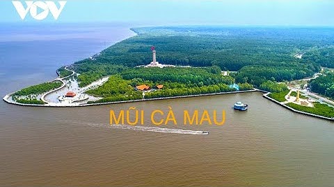 MŨI CÀ MAU . Thơ : Xuân Diệu.