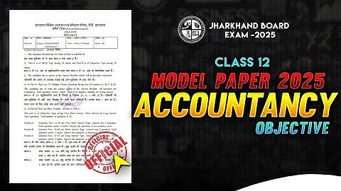 Accountancy model paper 2025/jac board class 12 accounts model paper 2025/jac board model paper