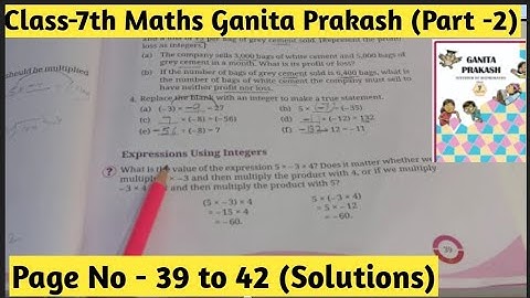 Class 7 Maths |Ganita Prakash Part 2| Chapter 2 Operation with Integers | Page No - 39to42|Solutions