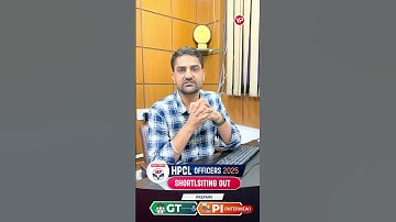 🚨Update on HPCL Officers Shortlisting for GT & Interview