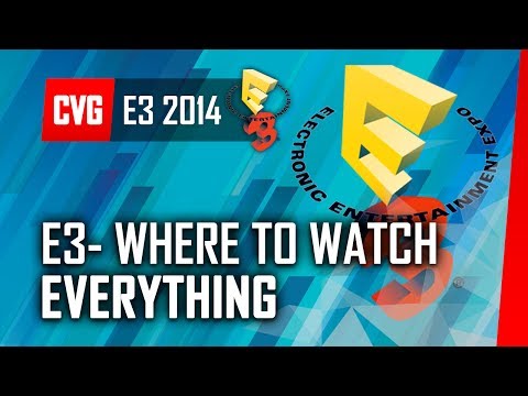 Don&rsquo;t Miss A Thing! Where to Watch E3 2014