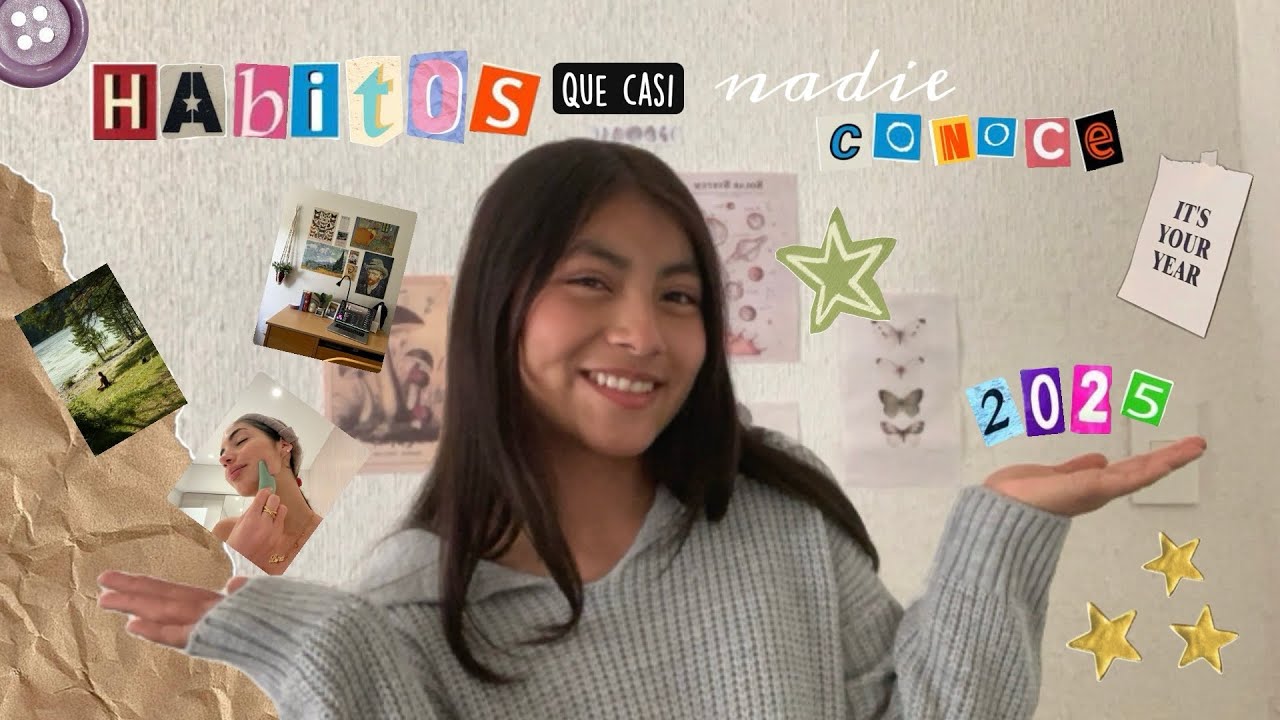 10 Hábitos que casi nadie conoce y CAMBIARÁN TU VIDA en 2025 🌟🪴 - YouTube