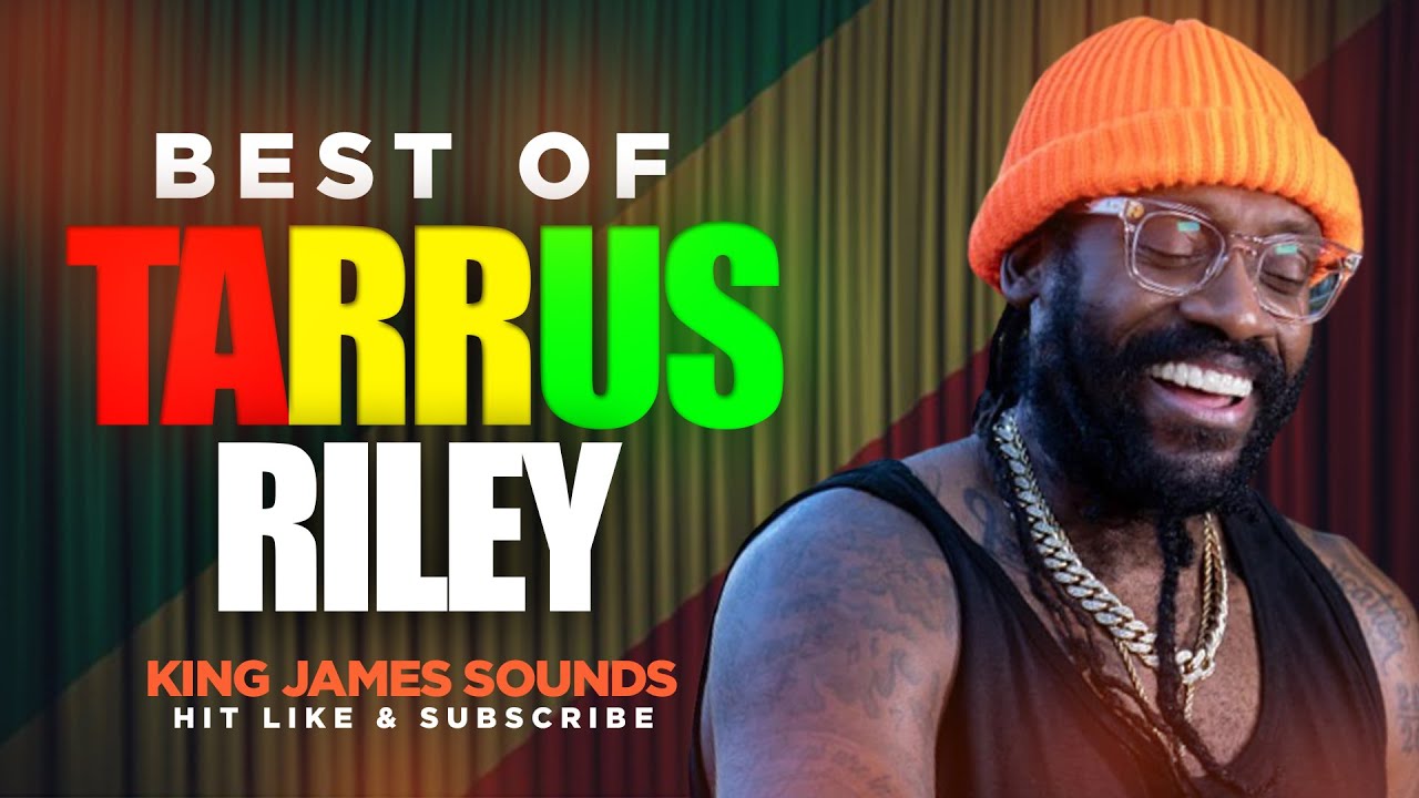  BEST OF TARRUS RILEY   VOL 1 SUPERMAN SHES ROYAL JUST THE WAY YOU ARE   KING JAMES