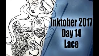 Inktober 2017 | Day 14: Lace