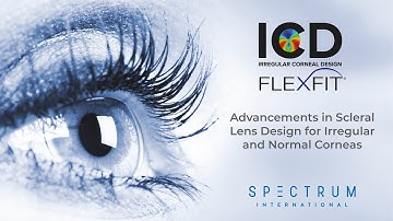 ICD Flexfit - Unique scleral lens system for both irregular and normal corneas.