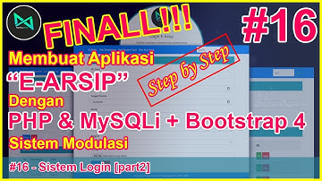 #16 - Sistem Login [part 2] - FINALL!!! | Aplikasi E-ARSIP dengan PHP & MySQLi + Bootstrap 4