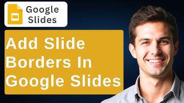 How To Add Slide Border To All Page In Google Slides Document [2025 Guide]