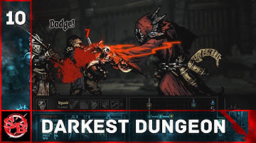 Darkest Dungeon - Part 10 - The First Boss Battle - Let
