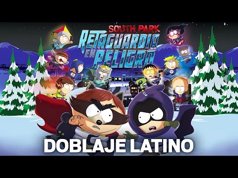 South Park: Retaguardia en Peligro - Doblaje Latino