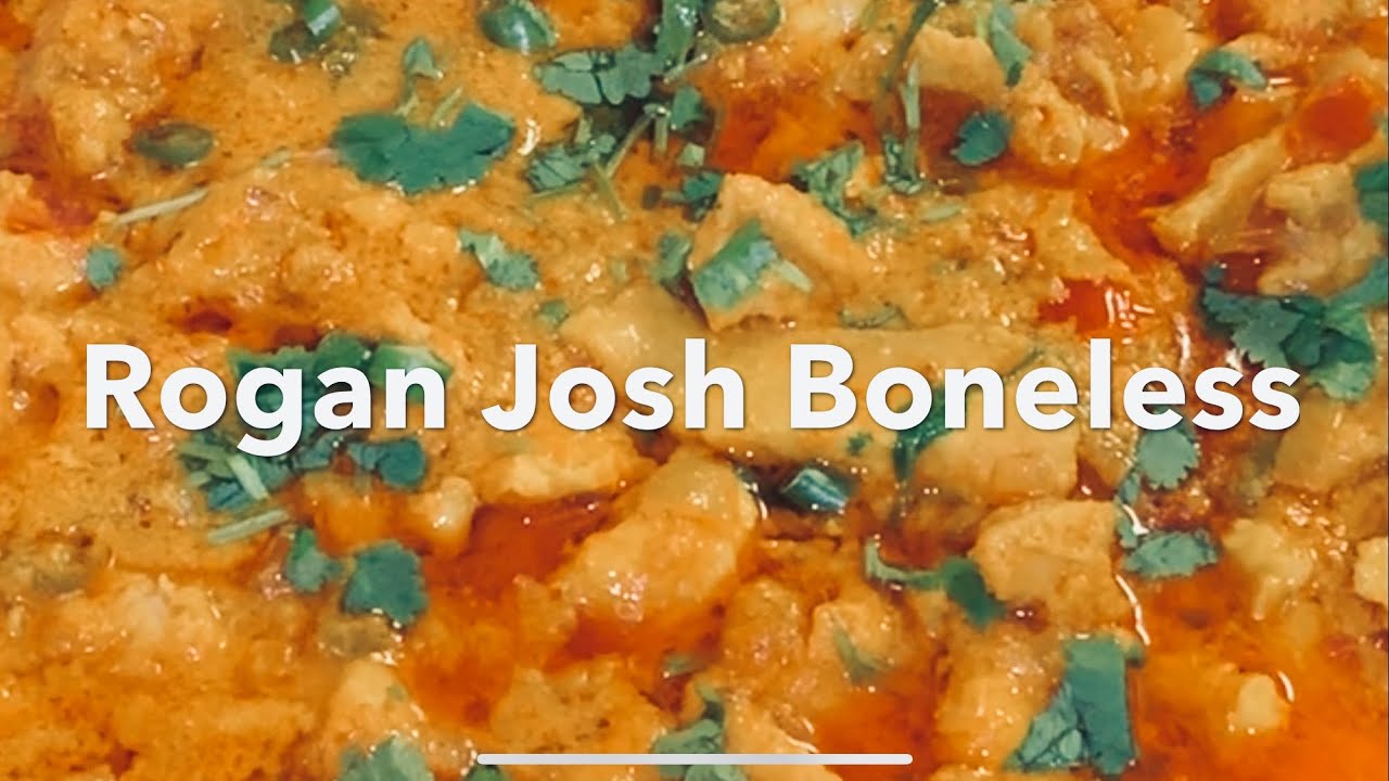 How To Cook Rogan Josh Boneless Chicken Masala Curry | Restaurant Style ...