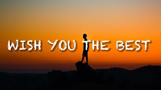 Lewis Capaldi - Wish You The Best (Lyrics)