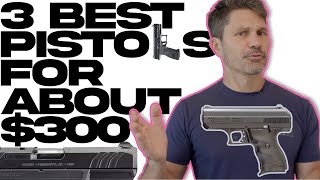 The 3 Best Budget Pistols RIGHT NOW (9/2023)