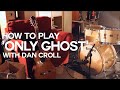 Dan Croll -  How to play 'Only Ghost'