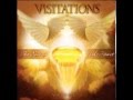 VISITATIONS (The Epic of God's Heart)