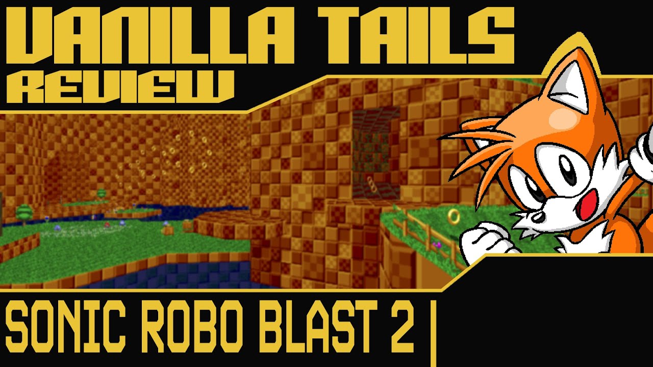 Vanilla Tails Review | Sonic Robo Blast 2