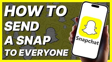 How To Send A Snap To Everyone At Once (2024)
