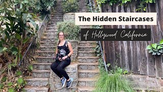 The Secret Staircases of Hollywood | Los Angeles Hidden Gems