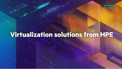 HPE Virtualization Solutions