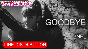 2NE1 - Goodbye - Line Distribution (Color Coded MV)