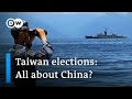 What Taiwan&#39;s elections mean for the threat of military conflict with China | DW News