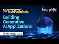 Building GenerativeAI Applications: Fundamental Concepts, Practical Building, and Real-World Impact