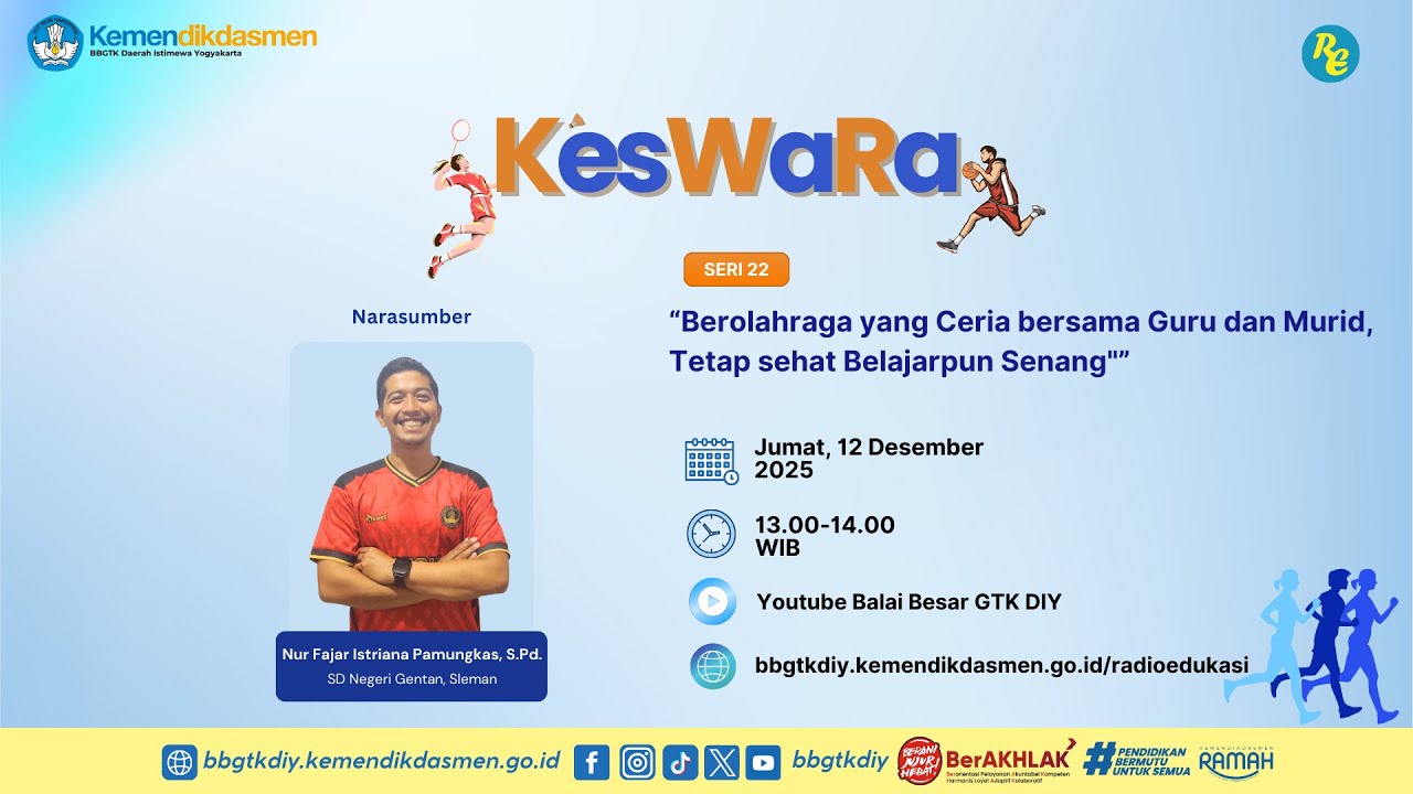 (2025) KesWaRa Seri 22: Berolahraga yang Ceria Bersama Guru dan Murid, Tetap Sehat Belajarpun Senang