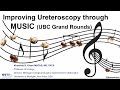 Improving ureteroscopy through michigan urological surgery improvement collaborative music