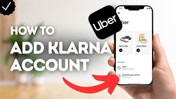 How To Add Klarna Account On Uber?